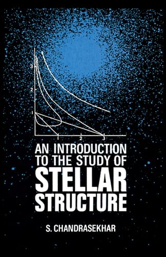 Beispielbild fr An Introduction to the Study of Stellar Structure. zum Verkauf von Eryops Books