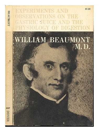 Beispielbild fr Experiments and Observations on the Gastric Juice and the Physiology of Digestion zum Verkauf von The Book House, Inc.  - St. Louis