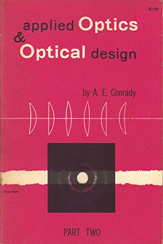 Stock image for Applied Optics & Optical Design Part 2 for sale by Better World Books: West