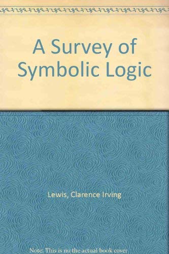 Imagen de archivo de A Survey of Symbolic Logic a la venta por Anybook.com