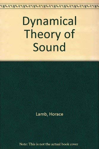 Dynamical Theory of Sound - Lamb, Horace