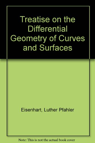 Beispielbild fr Treatise on the Differential Geometry of Curves and Surfaces zum Verkauf von Zubal-Books, Since 1961