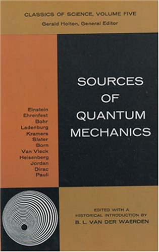 Imagen de archivo de Sources of Quantum Mechanics a la venta por Better World Books