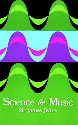 Stock image for Science and Music (Dover Books on Music) for sale by SecondSale