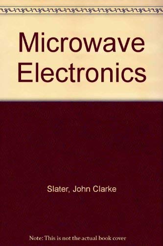 Microwave electronics, (9780486622644) by John Clarke Slater