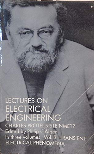 Beispielbild fr Lectures on Electrical Engineering, In Three Volumes; Vol. 3: Transient Electrical Phenomena zum Verkauf von ThriftBooks-Atlanta