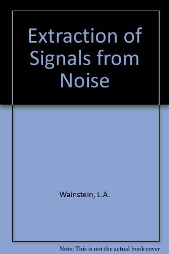 Beispielbild fr Extraction of Signals from Noise zum Verkauf von Better World Books