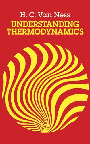 Understanding Thermodynamics (Dover Books on Physics) (9780486632773) by H. C. Van Ness