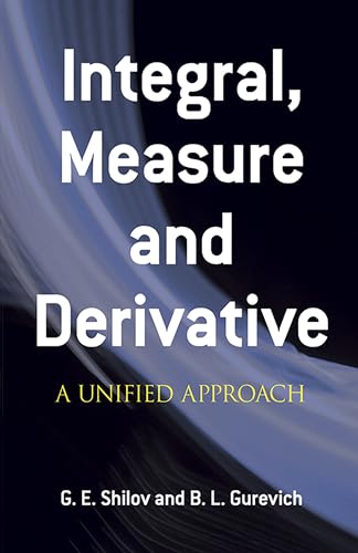 9780486635194: Integral, Measure and Derivative: A Unified Approach (Dover Books on Mathematics)