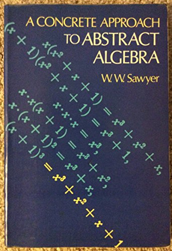 Imagen de archivo de Concrete Approach to Abstract Algebra a la venta por Chapter II