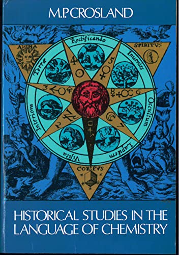 Beispielbild fr Historical studies in the language of chemistry zum Verkauf von ThriftBooks-Atlanta