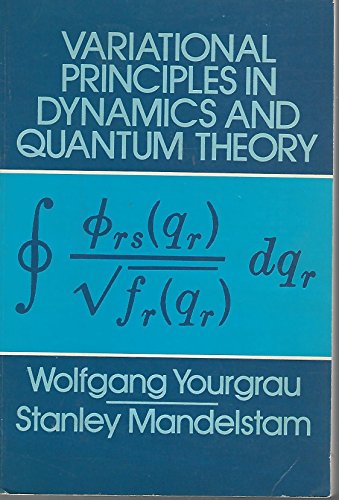 9780486637730: Variational Principles in Dynamics and Quantum Theory