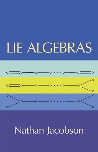 Beispielbild fr Lie Algebras (Dover Books on Mathematics) zum Verkauf von Half Price Books Inc.