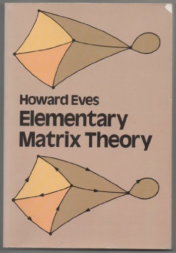 Beispielbild fr Elementary Matrix Theory zum Verkauf von Better World Books