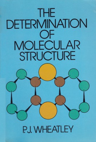 The Determination of Molecular Structure