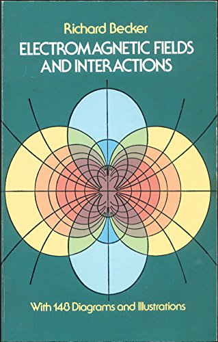 Electromagnetic Fields and Interactions.