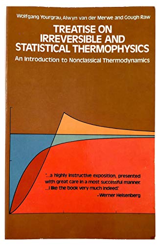 Beispielbild fr Treatise on Irreversible and Statistical Thermophysics : An Introduction to Nonclassical Thermodynamics zum Verkauf von Book Booth