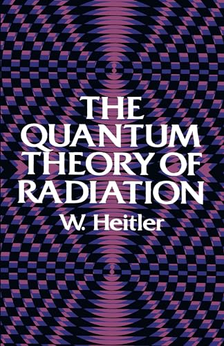 9780486645582: The Quantum Theory of Radiation: Third Edition (Dover Books on Physics)