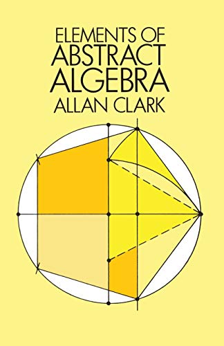 Beispielbild fr Elements of Abstract Algebra zum Verkauf von Better World Books