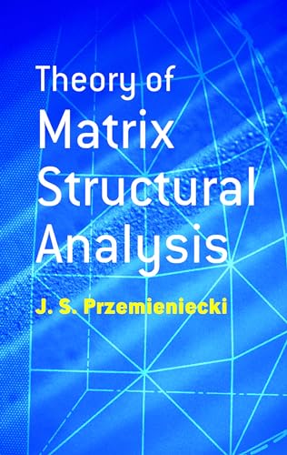 Beispielbild fr Theory of Matrix Structural Analysis zum Verkauf von Better World Books