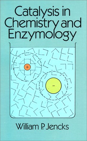 9780486654607: Catalysis in Chemistry and Enzymology