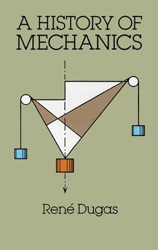 A History of Mechanics.; (Dover Books on Physics)