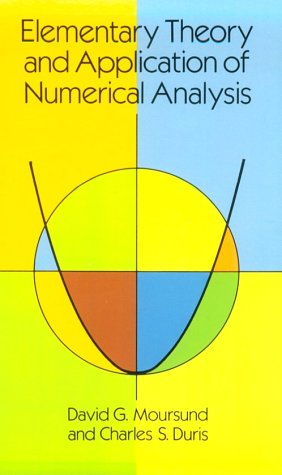 Stock image for Elementary Theory and Application of Numerical Analysis for sale by Book Bear