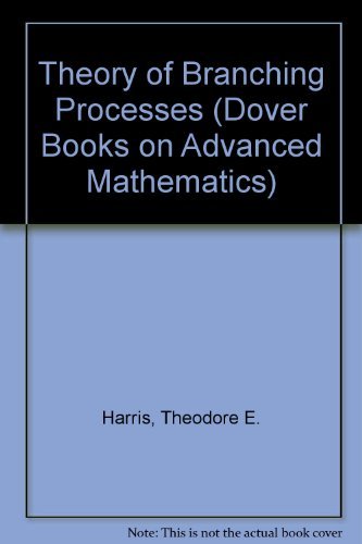 Stock image for The Theory of Branching Processes (Dover Books on Advanced Mathematics) for sale by Front Cover Books