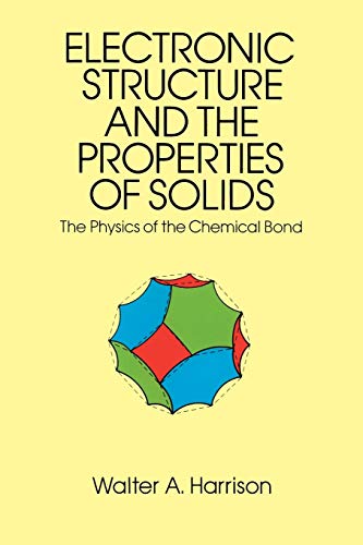 9780486660219: Electronic Structures and the Properties of Solids: The Physics of the Chemical Bond (Dover Books on Physics)