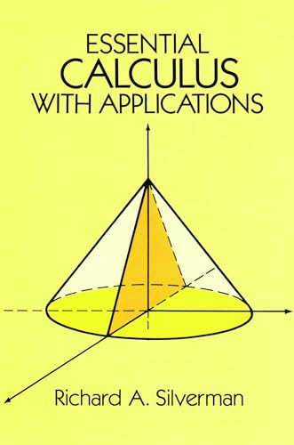 Beispielbild fr Essential Calculus with Applications (Dover Books on Mathematics) zum Verkauf von Wonder Book