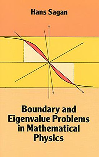 Boundary and Eigenvalue Problems in Mathematical Physics (Dover Books on Physics) (9780486661322) by Sagan, Hans