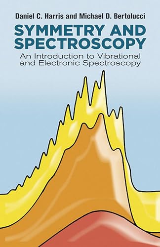 Beispielbild fr Symmetry and Spectroscopy: An Introduction to Vibrational and Electronic Spectroscopy (Dover Books on Chemistry) zum Verkauf von HPB-Red