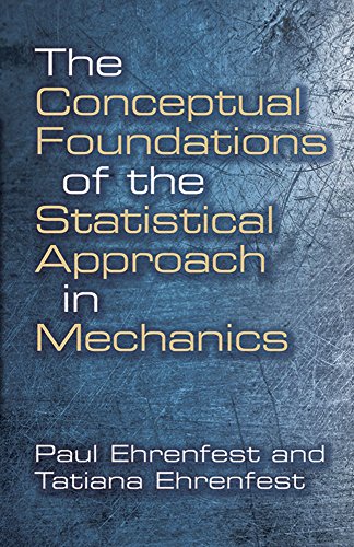 Stock image for The Conceptual Foundations of the Statistical Approach in Mechanics (Dover Books on Physics) for sale by Goodwill of Colorado