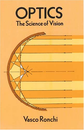 Optics. The Science of Vision. Translated from the Italian and revised by Edward Rosen.