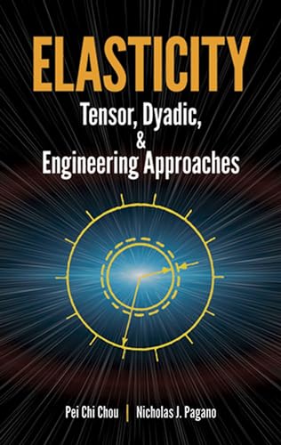 9780486669588: Elasticity: Tensor, Dyadic and Engineering Approaches (Dover Civil and Mechanical Engineering)