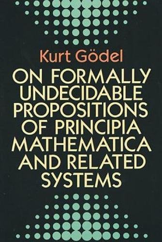 Stock image for On Formally Undecidable Propositions of Principia Mathematica and Related Systems for sale by Better World Books