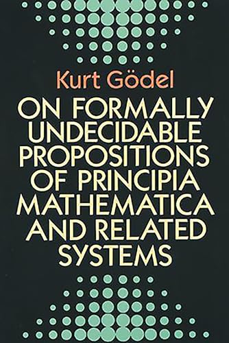 9780486669809: On Formally Undecidable Propositions of "Principia Mathematica" and Related Systems: viii (Dover Books on MaTHEMA 1.4tics)