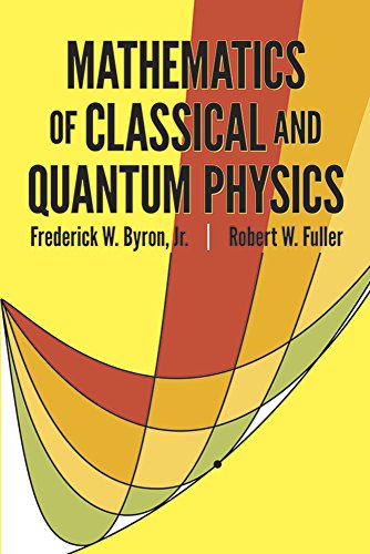9780486671642: The Mathematics of Classical and Quantum Physics (Dover Books on Physics)