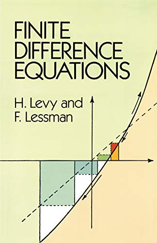 Finite Difference Equations (Dover Books on Mathematics) (9780486672601) by Levy, H.; Lessman, F.
