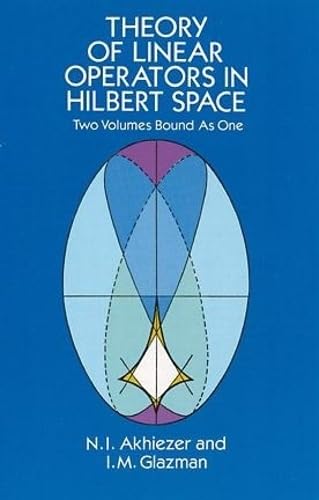 Stock image for Theory of Linear Operators in Hilbert Space (Dover Books on Mathematics) for sale by HPB-Emerald