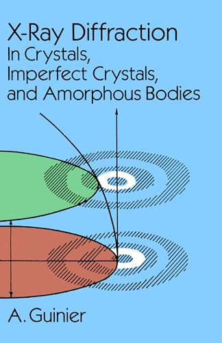 Stock image for X-Ray Diffraction : In Crystals, Imperfect Crystals, and Amorphous Bodies for sale by Better World Books