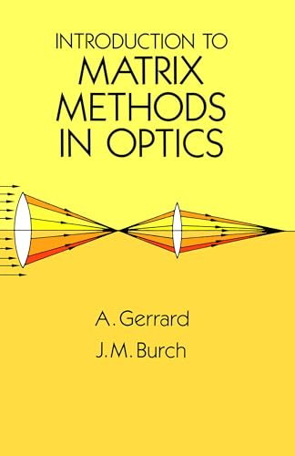 Imagen de archivo de Introduction to Matrix Methods in Optics (Dover Books on Physics) a la venta por ZBK Books