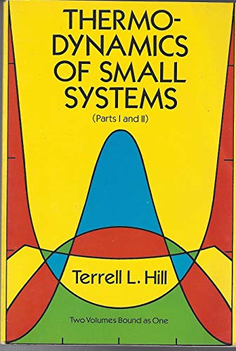 Imagen de archivo de Thermodynamics of Small Systems, Parts I & II (Dover Books on Chemistry) a la venta por Strand Book Store, ABAA