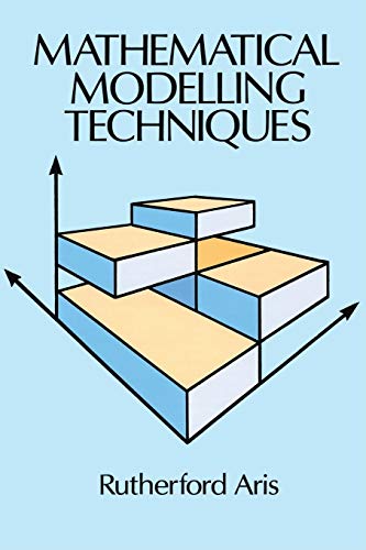 Beispielbild fr Mathematical Modelling Techniques (Dover Books on Computer Science) zum Verkauf von New Legacy Books