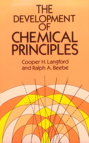 Stock image for The Development of Chemical Principles;Dover Classics of Science and Mathematics;Dover Classics of Science and Mathematics for sale by Once Upon A Time Books