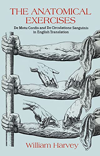 9780486688275: The Anatomical Exercises: De Motu Cordis and De Circulatione Sanguinis, in English Translation