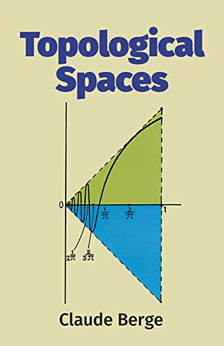 Topological Spaces: Including a Treatment of Multi-Valued Functions, Vector Spaces and Convexity (Dover Books on Mathematics) (9780486696539) by Berge, Claude