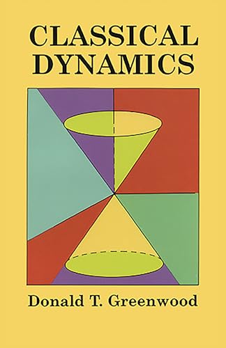 Classical Dynamics (Dover Books on Physics) - Greenwood, Donald T.