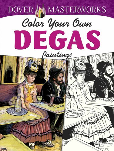 9780486779416: Dover Masterworks: Color Your Own Degas Paintings