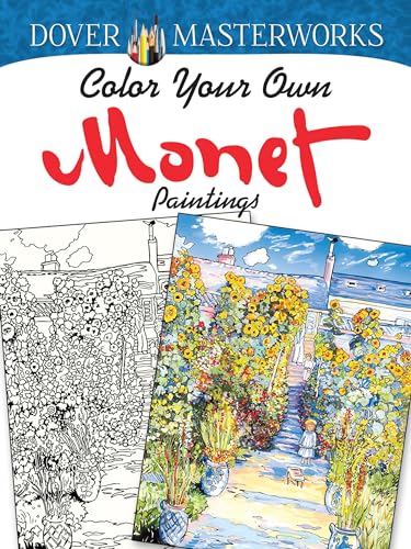 Beispielbild fr Dover Masterworks: Color Your Own Monet Paintings zum Verkauf von Wonder Book